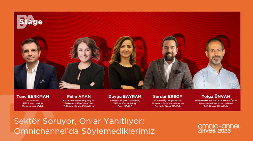 SEKTÖR SORUYOR, ONLAR YANITLIYOR: OMNICHANNEL’DA SÖYLEMEDİKLERİMİZ