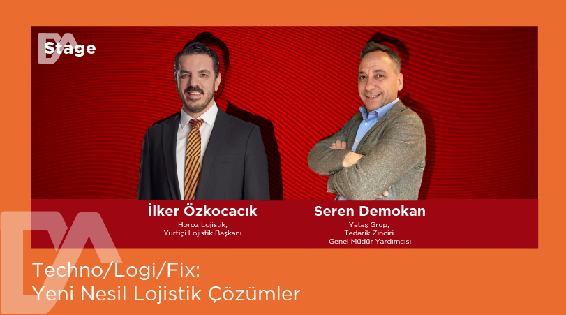 7. Çözüm Oturumu: Techno/Logi/Fix: Yeni Nesil Lojistik Çözümler