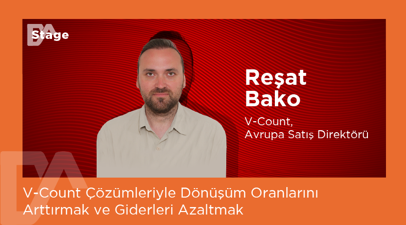 8. Çözüm Oturumu: V-Count Çözümleriyle Dönüşüm Oranlarını Arttırmak ve Giderleri Azaltmak