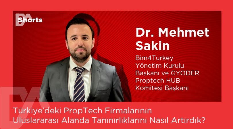Türkiye'deki PropTech Firmalarının Uluslararası Alanda Tanınırlıklarını Nasıl Artırdık?