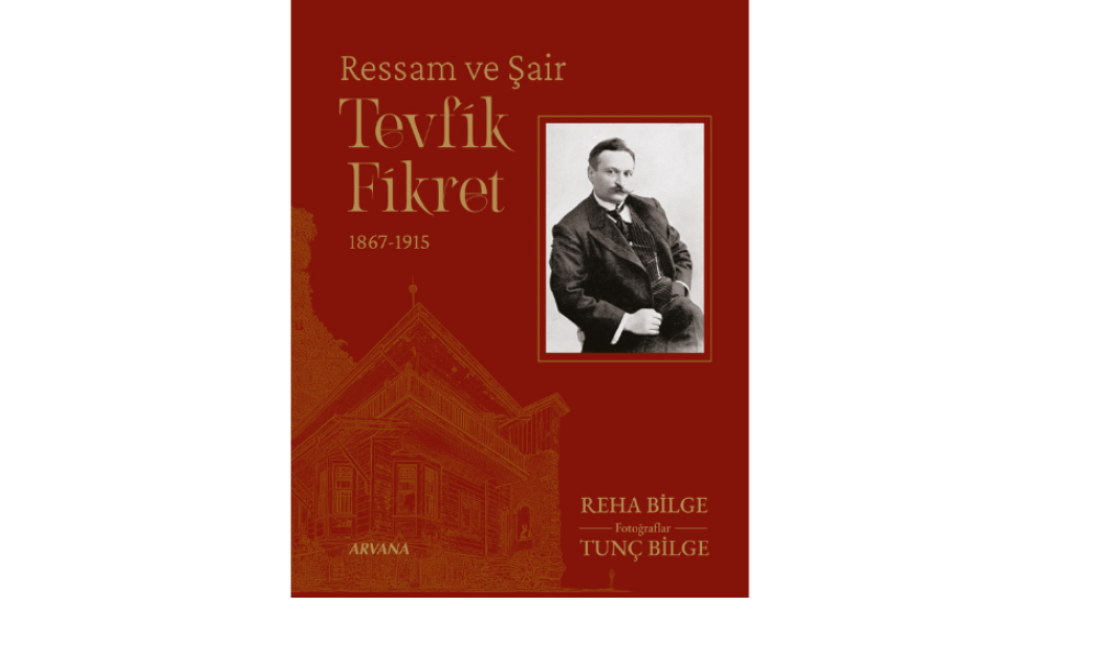 “Ressam ve Şair Tevfik Fikret” Üzerine