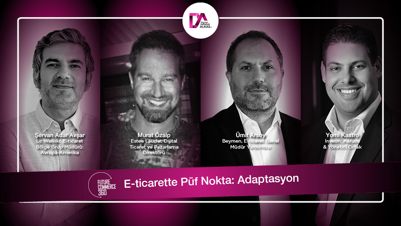 E-TİCARETTE PÜF NOKTA: ADAPTASYON