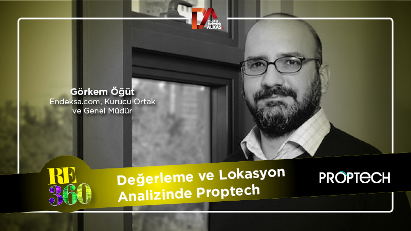 Değerleme ve Lokasyon Analizinde Proptech