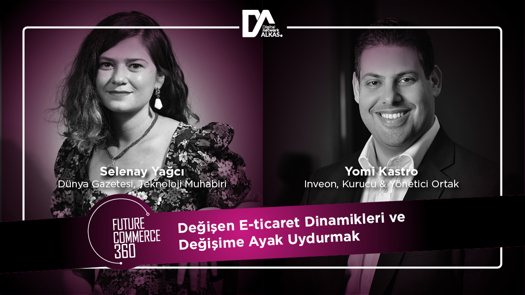 Değişen E-Ticaret Dinamikleri ve Değişime Ayak Uydurmak