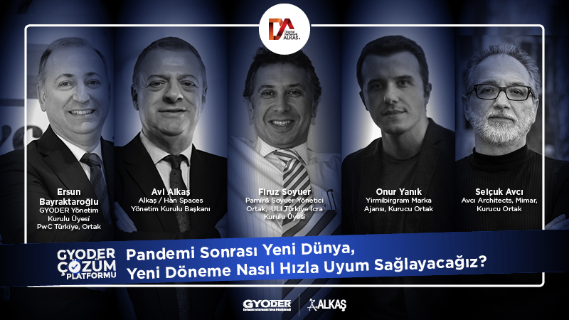 Pandemi Sonrası Yeni Dünya, Yeni Döneme Nasıl Hızla Uyum Sağlayacağız ?