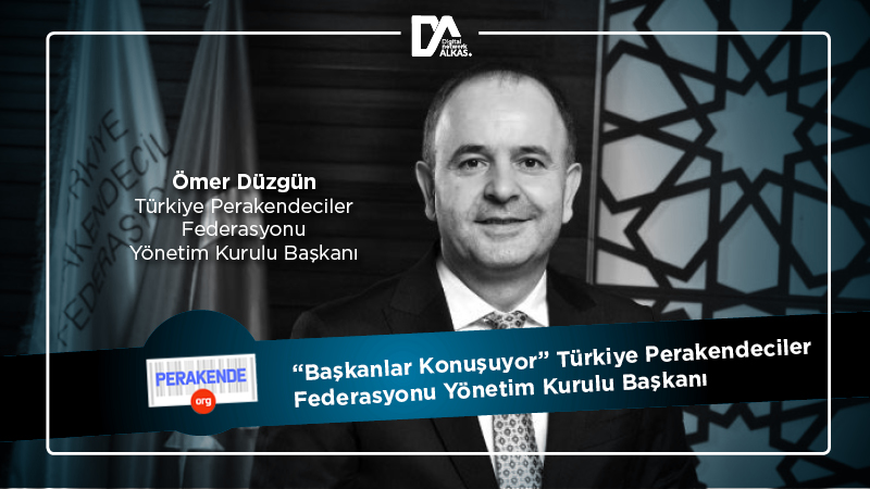 Türkiye Perakendeciler Federasyonu Başkanı Ömer Düzgün