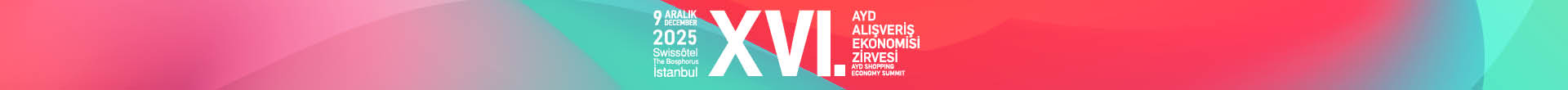 XVI. AYD ALIŞVERİŞ EKONOMİSİ ZİRVESİ