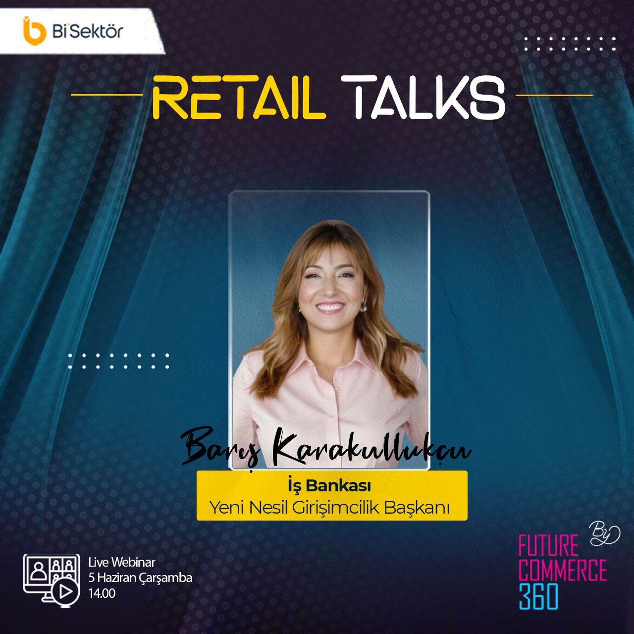 RETAIL TALKS BY FUTURECOMMERCE360-1.Bölüm