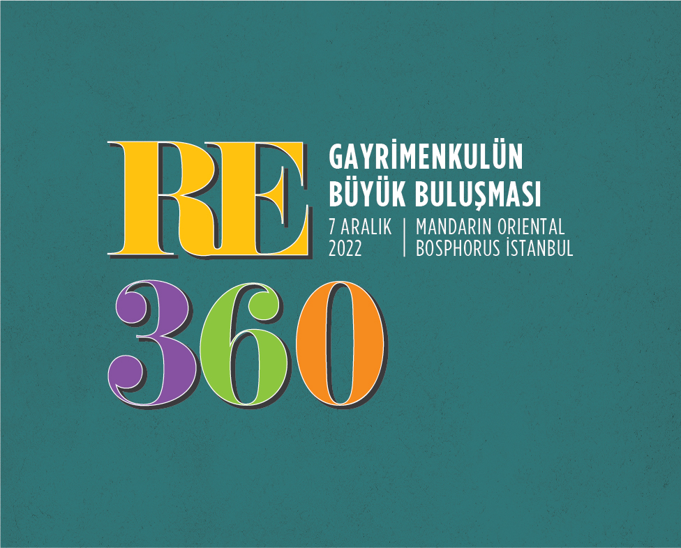 RE360 - Gayrimenkulün Büyük Buluşması 2022